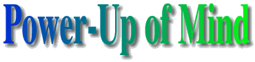 Power Up of Mind